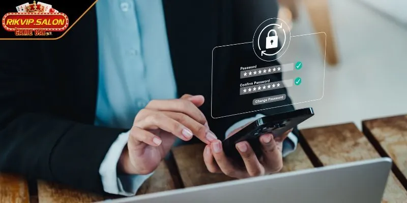 Đổi mật khẩu RIKVIP nâng cao sự an toàn khi cá cược